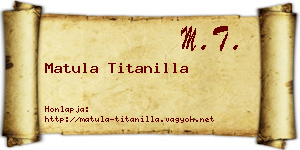 Matula Titanilla névjegykártya